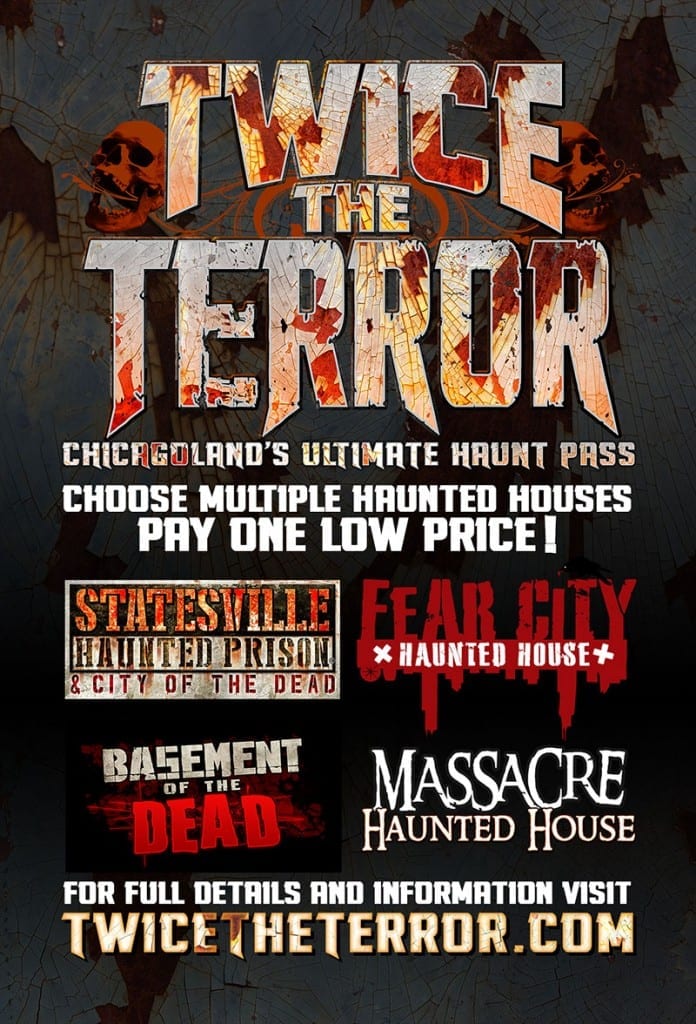 Twice the Terror Haunt Pass Chicagoland's Ultimate Haunted House