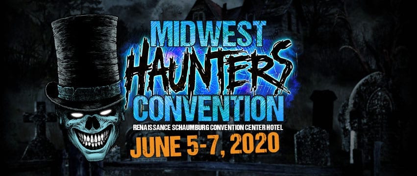 The Midwest Haunters Convention Returns June 5-7, 2020